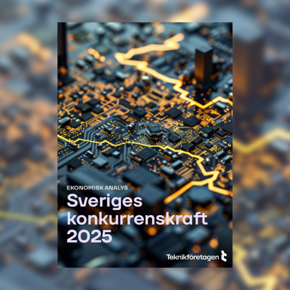 Den nya rapporten Sveriges konkurrenskraft 2025